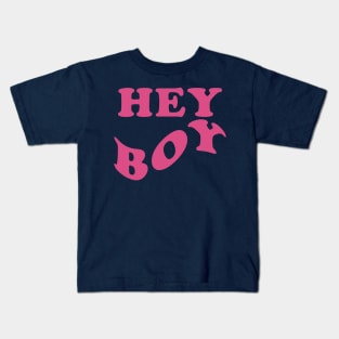 HEY BOY simple tagline quote one color Kids T-Shirt